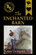 The Enchanted Barn (Annotated)