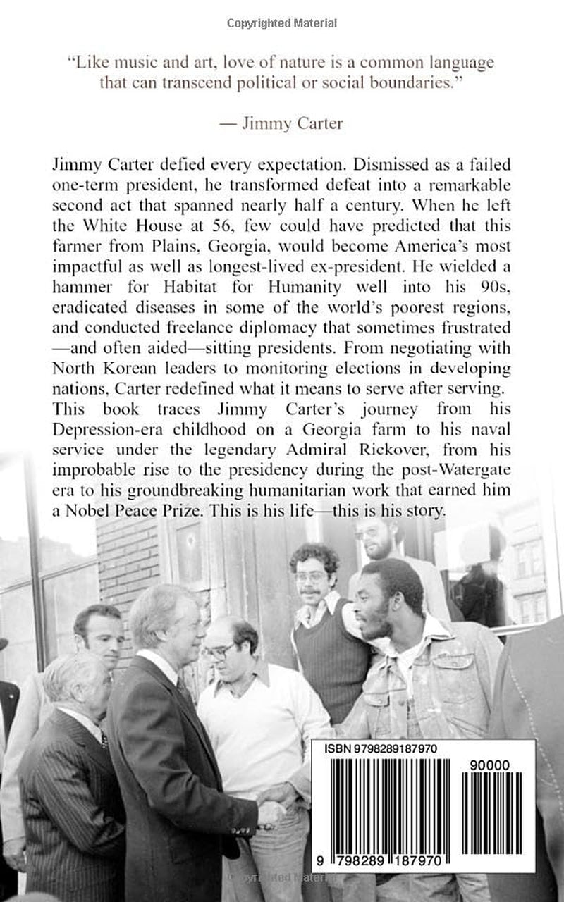 Jimmy Carter: A Life from Beginning to End (Biographies of US Presidents)
