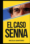 EL CASO SENNA (SENNA TRIAL) (Spanish Edition)