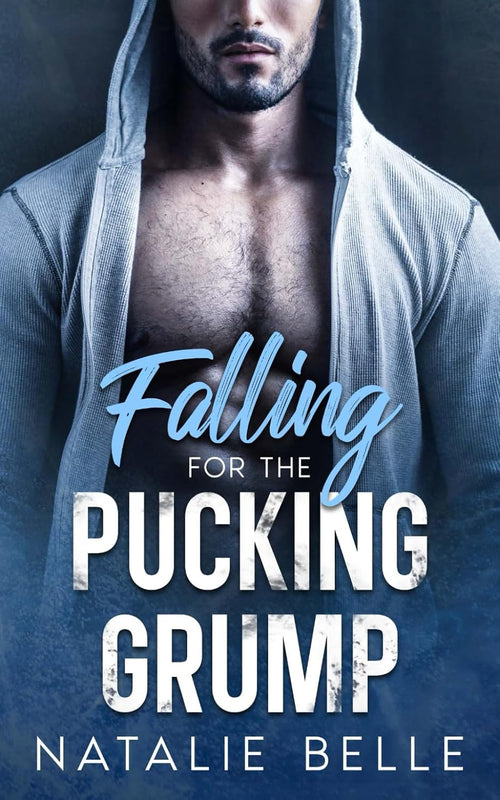 Falling for the Pucking Grump: A Grumpy Sunshine Hockey Romance (New Brunswick Wolverines Book 1)