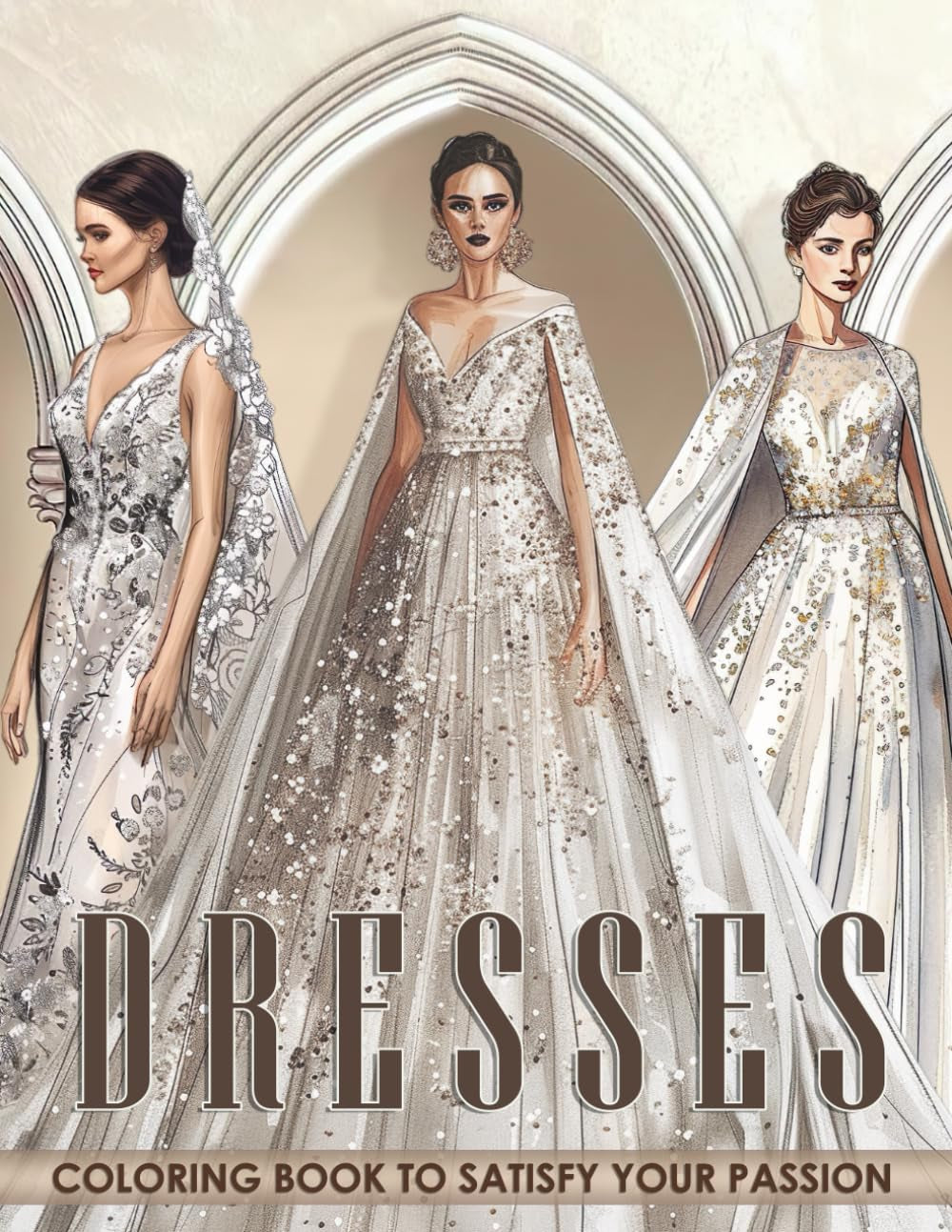 Dresses Coloring Book: Coloring pages featuring elegant wedding dresses and evening gowns for enjoying romance and exploring style.