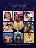 Photographic Art of Donna Summer – The Creation of Her Music Album Covers