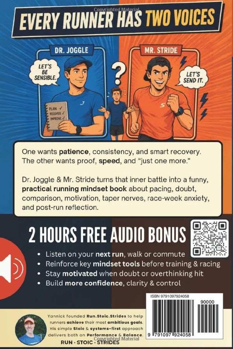 Dr. Joggle & Mr. Stride's Slightly Irreverent Guide to the Psychology of Running: How To Master Marathon Mental Training Skills & Mindfulness Techniques to Balance Your Two Inner Voices