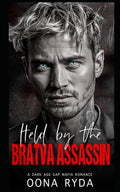Held by the Bratva Assassin: A Dark Age Gap Mafia Romance (Dark & Possessive)
