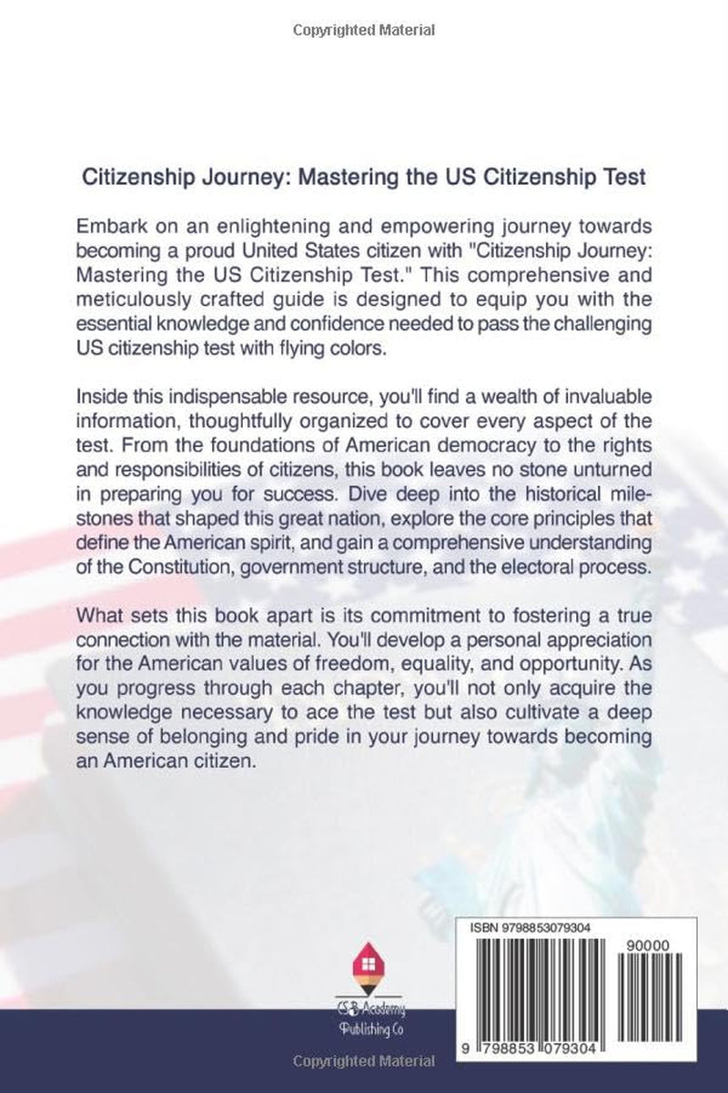 Mastering the US Citizenship Test 2023-2024: A Concise and Comprehensive Study Guide for Passing the US Citizenship Test Quick and Easy