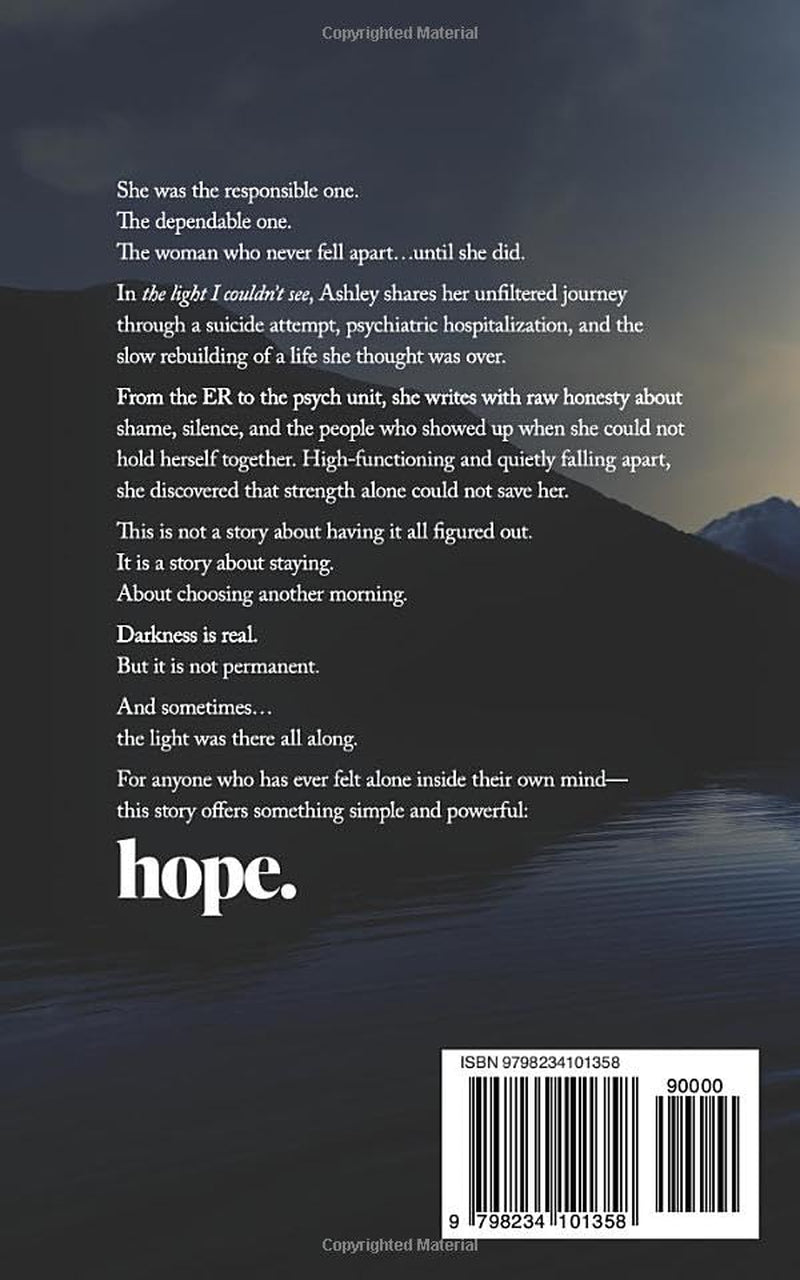 the light I couldn't see: A Memoir of Darkness, Faith, and Finding the Light