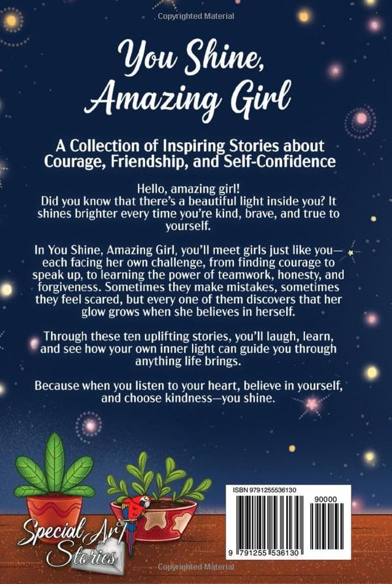 You Shine, Amazing Girl: A Collection of Inspiring Stories About Kindness, Confidence, and Self-Esteem (Motivational Books for Children)