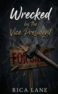 Wrecked by the Vice President: A Second Chance Friends to Lovers Breeding MC Romance (Broken Halos Motorcycle Club)