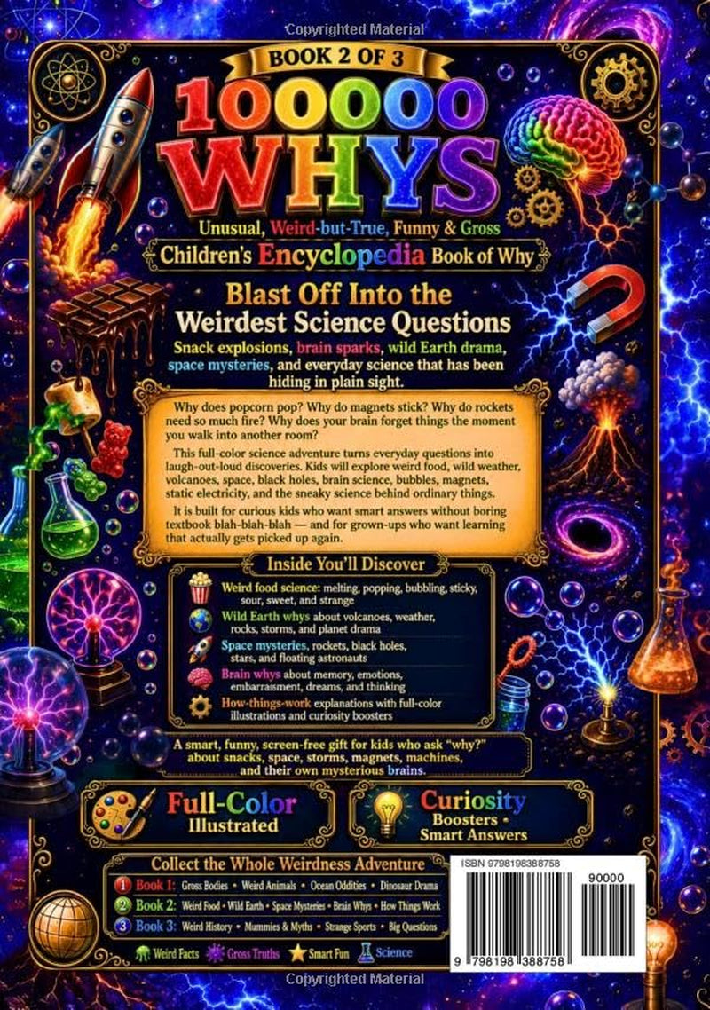 100000 Whys: Unusual, Weird-but-True, Funny & Gross Children’s Encyclopedia Book of Why: Book 2 of 3 Silly Questions, Smart Answers About Weird Food, ... WHYS Full-Color Encyclopedia Collection)