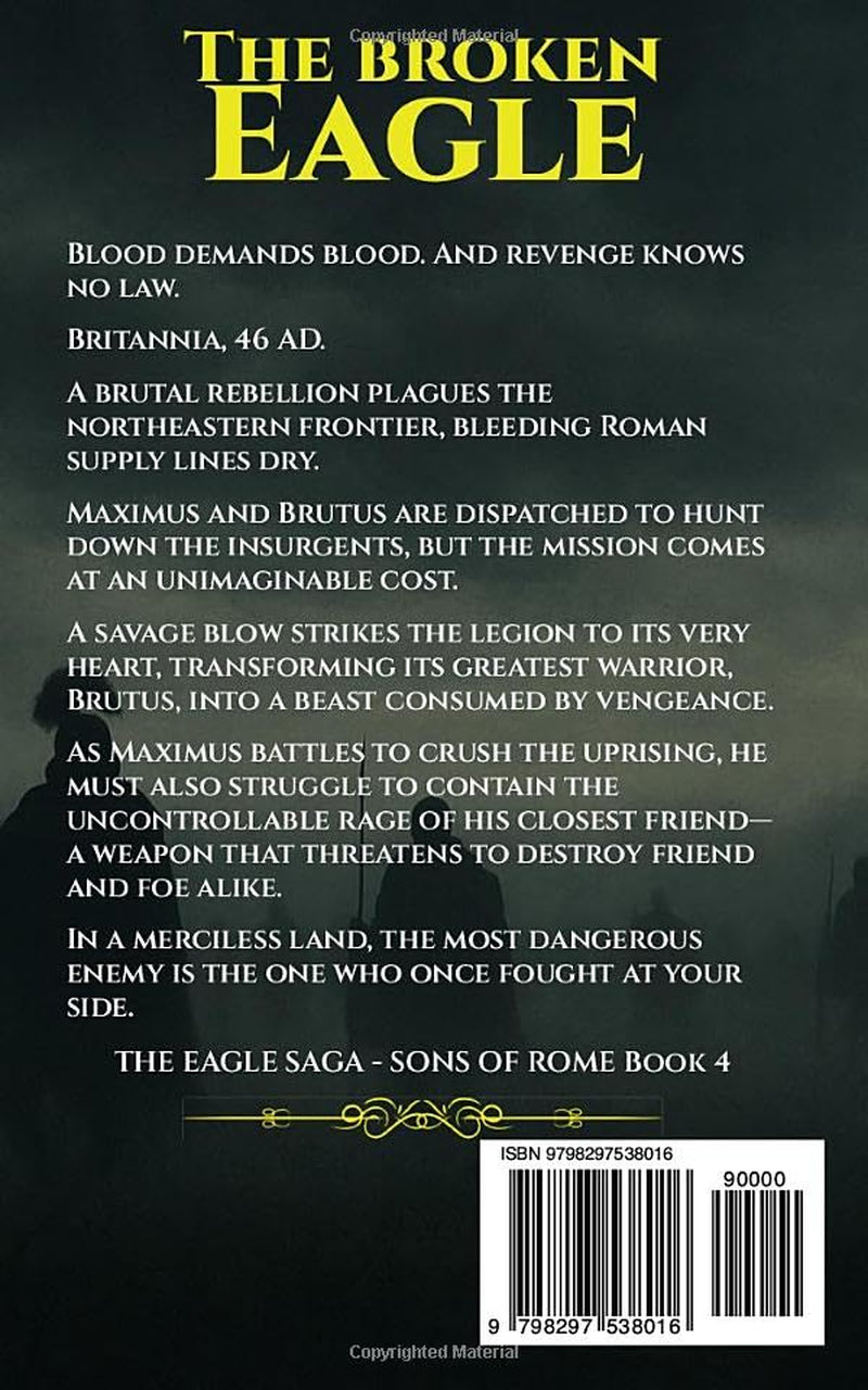 The Broken Eagle: Ancient Rome Adventure – Epic Battles, Intrigue, and Heroism in the Roman Empire (The Eagle Saga — Sons of Rome)