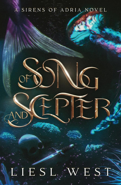 Of Song and Scepter: A Dark Little Mermaid Retelling (Sirens of Adria)