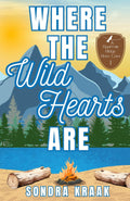 Where the Wild Hearts Are: A Sweet Small-Town Romantic Comedy (Hearts of Sparrow Ridge)