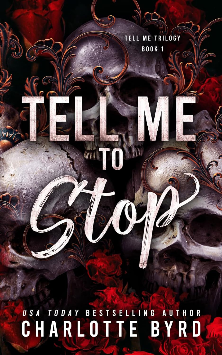 Tell Me to Stop: A Dark Mafia Criminal Romance