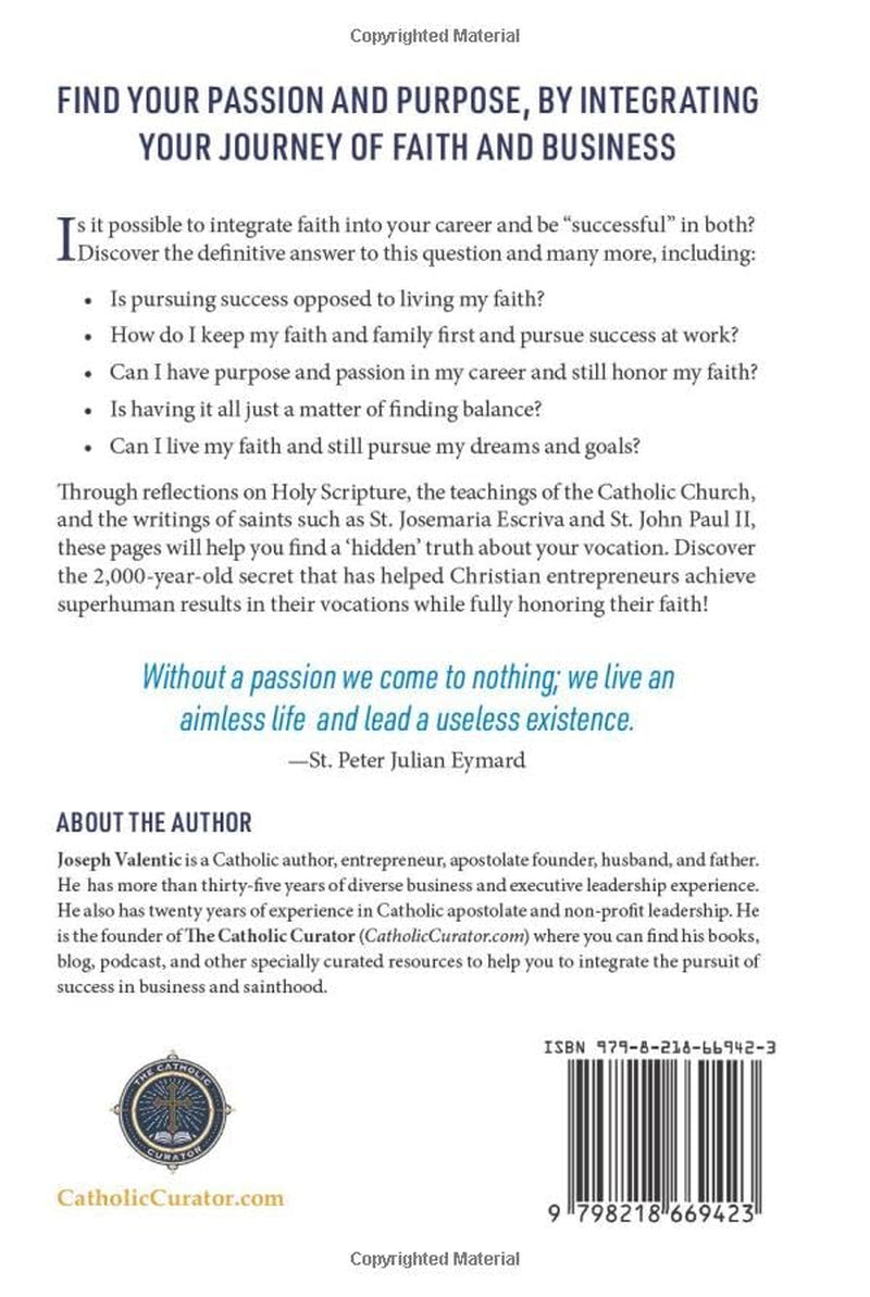 Become a Saint by Succeeding in Business: A Practical Guide to Integrating Faith and Work