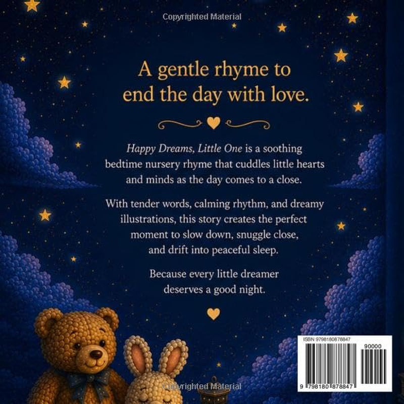 Happy Dreams, Little One: A Bedtime Nursey Rhyme