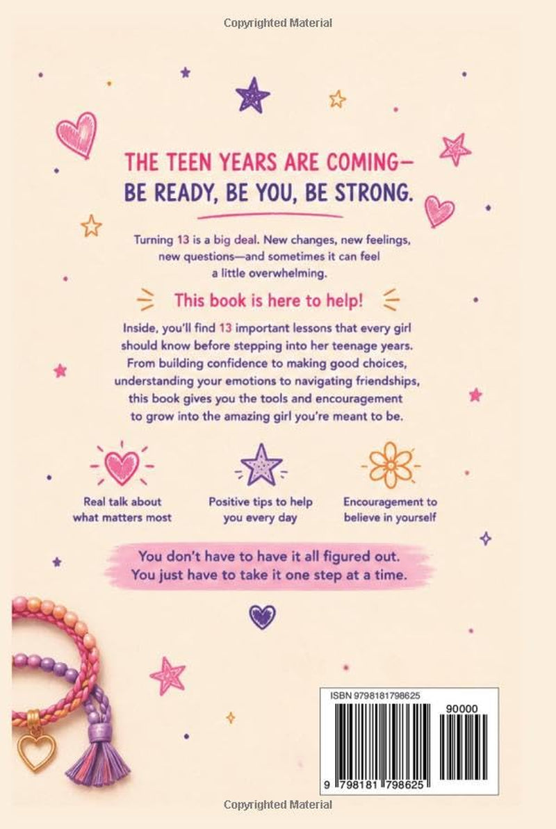 Before You Turn 13: 13 Things Every Girl Should Know About Confidence, Friendship, and Growing Up