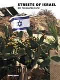 Streets of Israel: Off The Beaten Path - Coffee Table Photo Collection