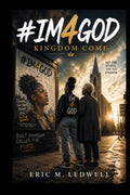 #IM4GOD Kingdom Come