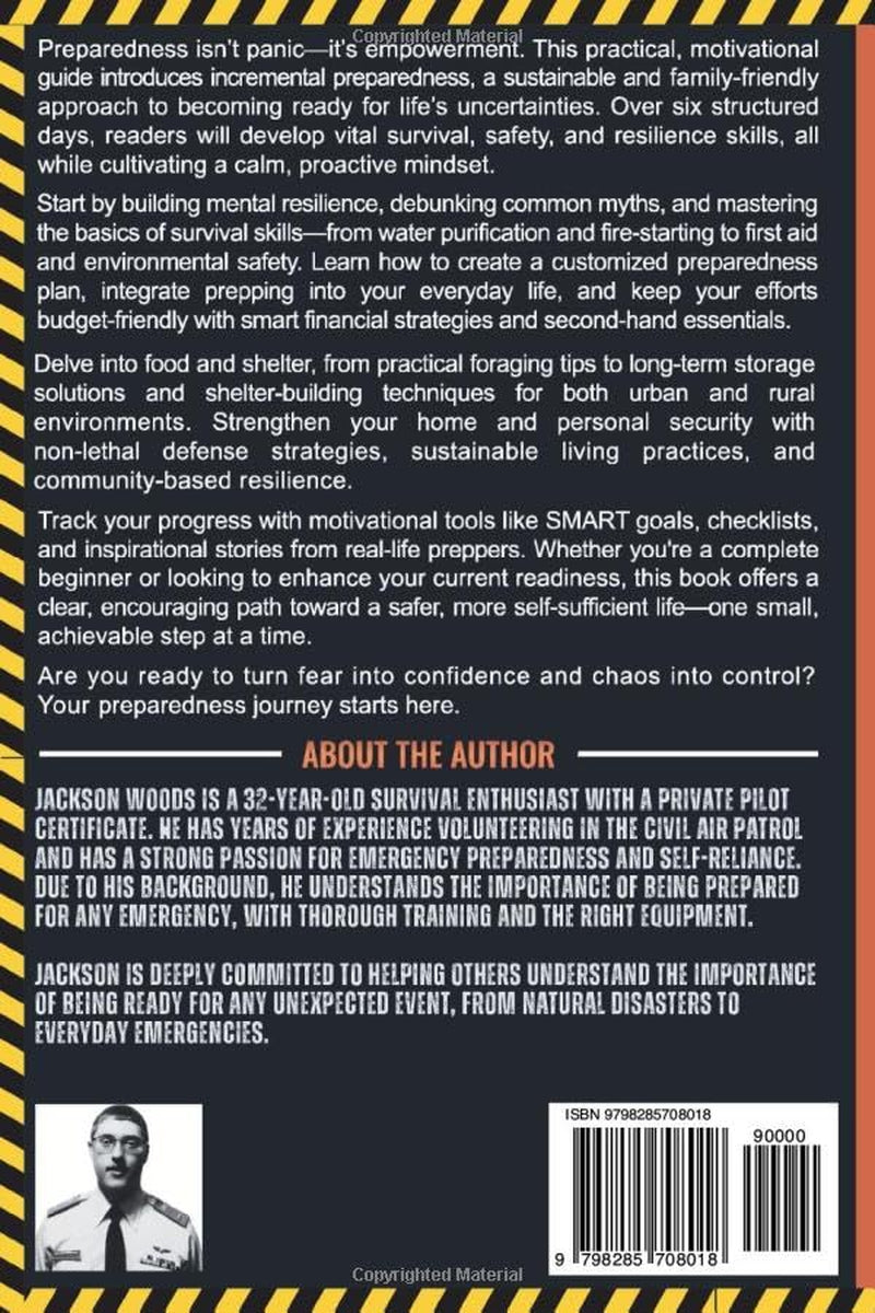 PREPPER’S SURVIVAL BIBLE SIMPLIFIED: YOUR FAMILY’S GUIDE TO BUILD SELF-SUFFICIENCY, PREPARE FOR EMERGENCIES, LEARN SELF-DEFENSE, WATER FILTRATION, CANNING & MORE, IN LESS THAN 7 DAYS