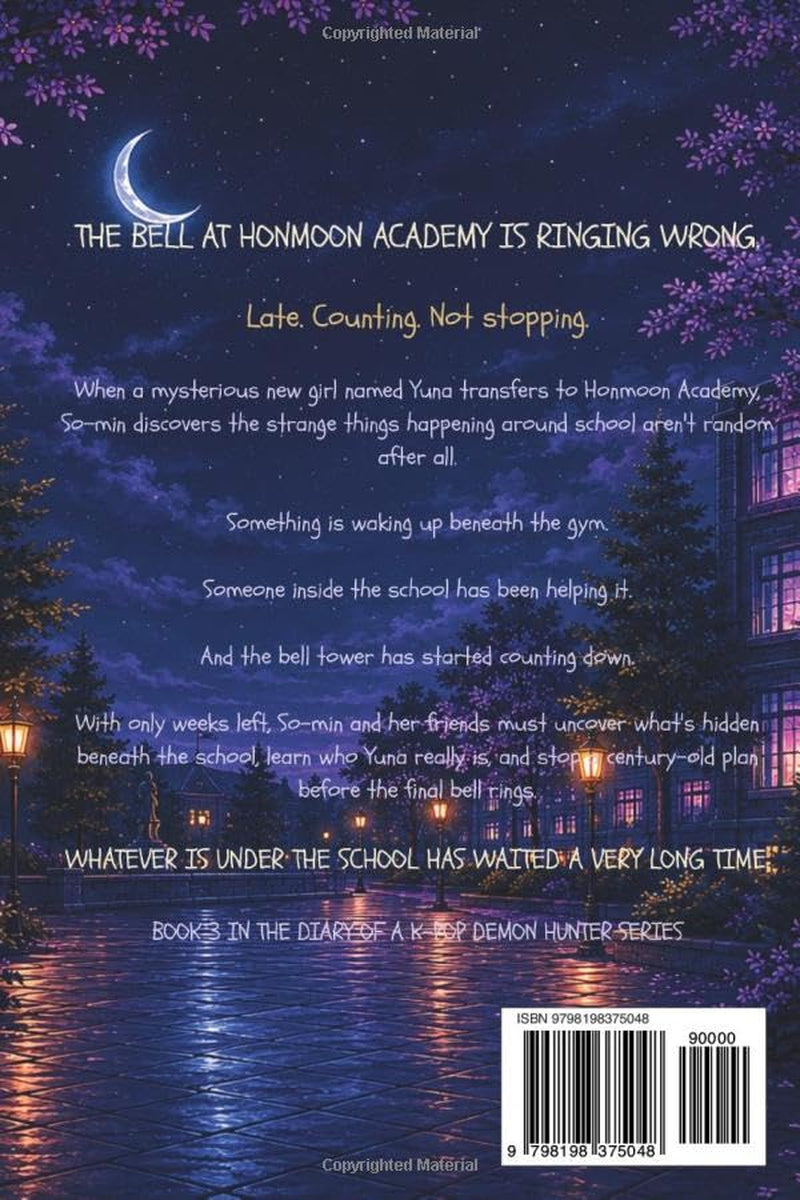 Diary of a K-Pop Demon Hunter: The Bell, the New Girl, and the Thing Under the School