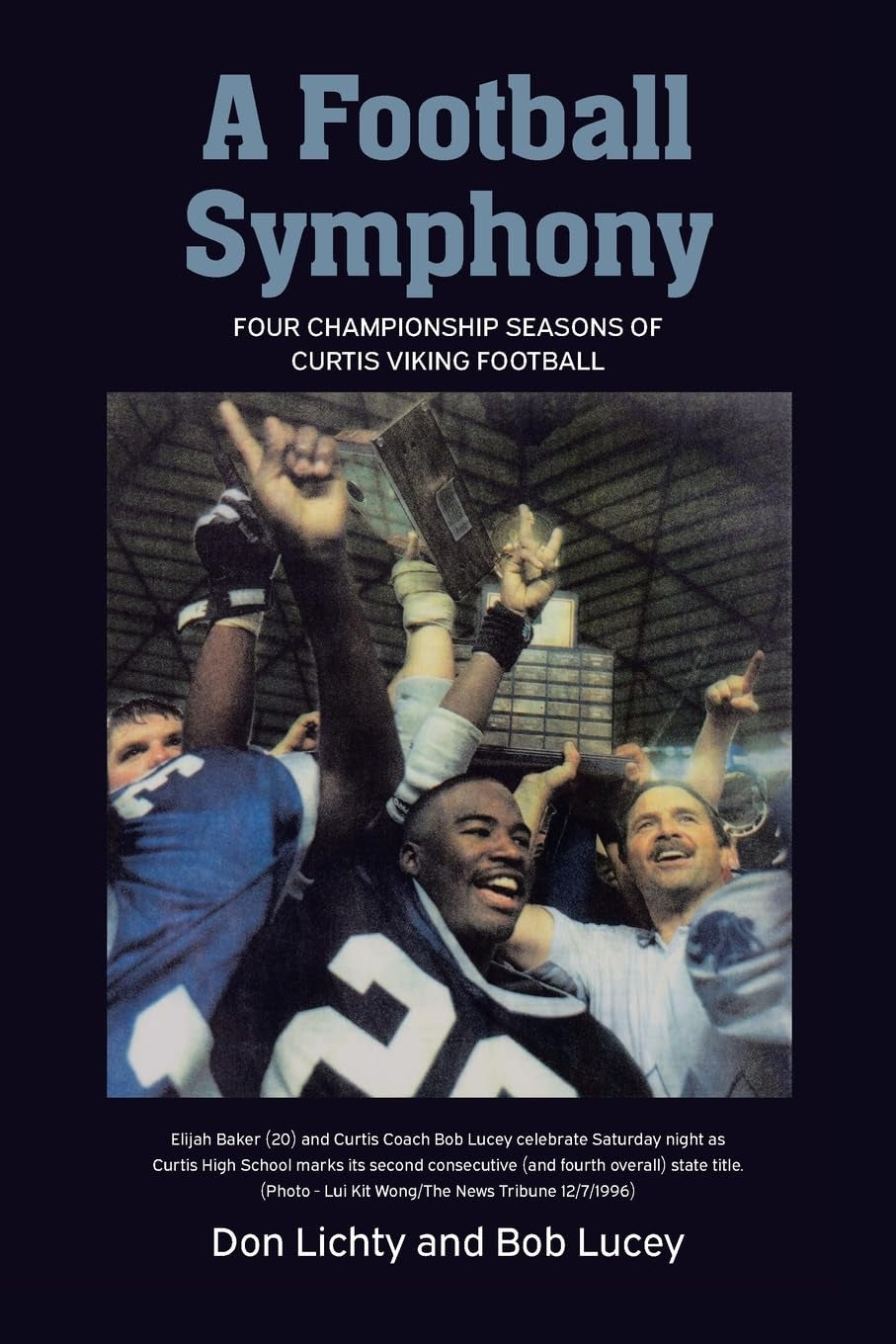 A Football Symphony: Four Championship Seasons of Curtis Viking Football