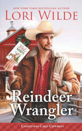 Reindeer Wrangler: A Heartwarming Small Town Christmas/Time Travel/Insta love/Cozy Fantasy Romance (Christmas Card Cowboys)