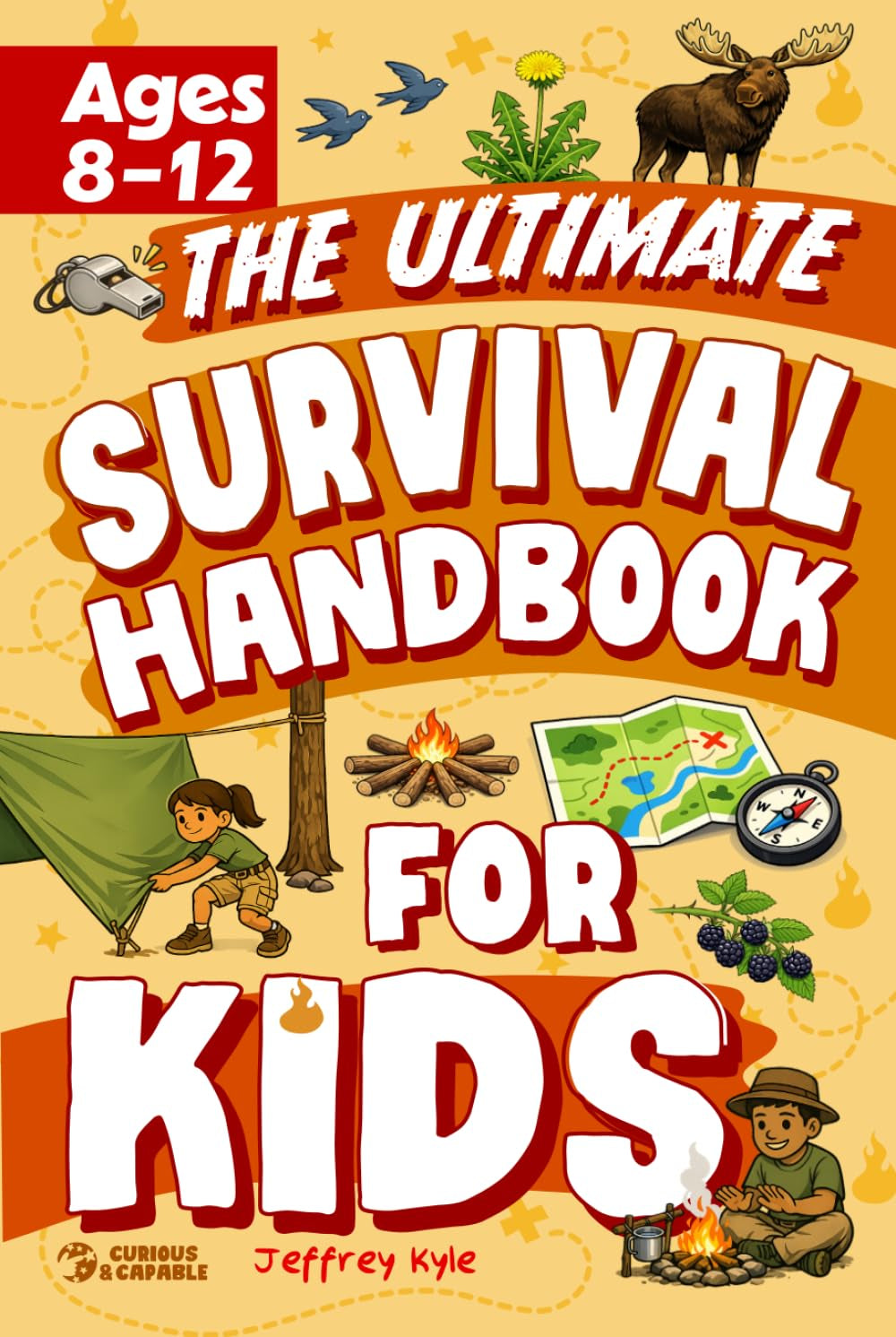 The Ultimate Survival Handbook for Kids: Essential Skills to Master the Outdoors and Thrive in the Wild (Outdoor Skills for Kids)