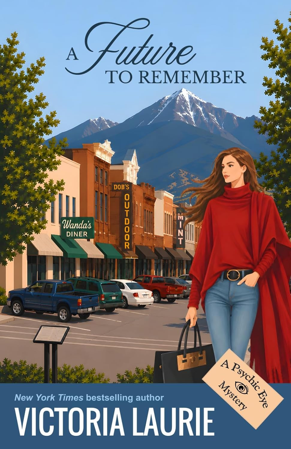 A Future To Remember: A Psychic Eye Mystery