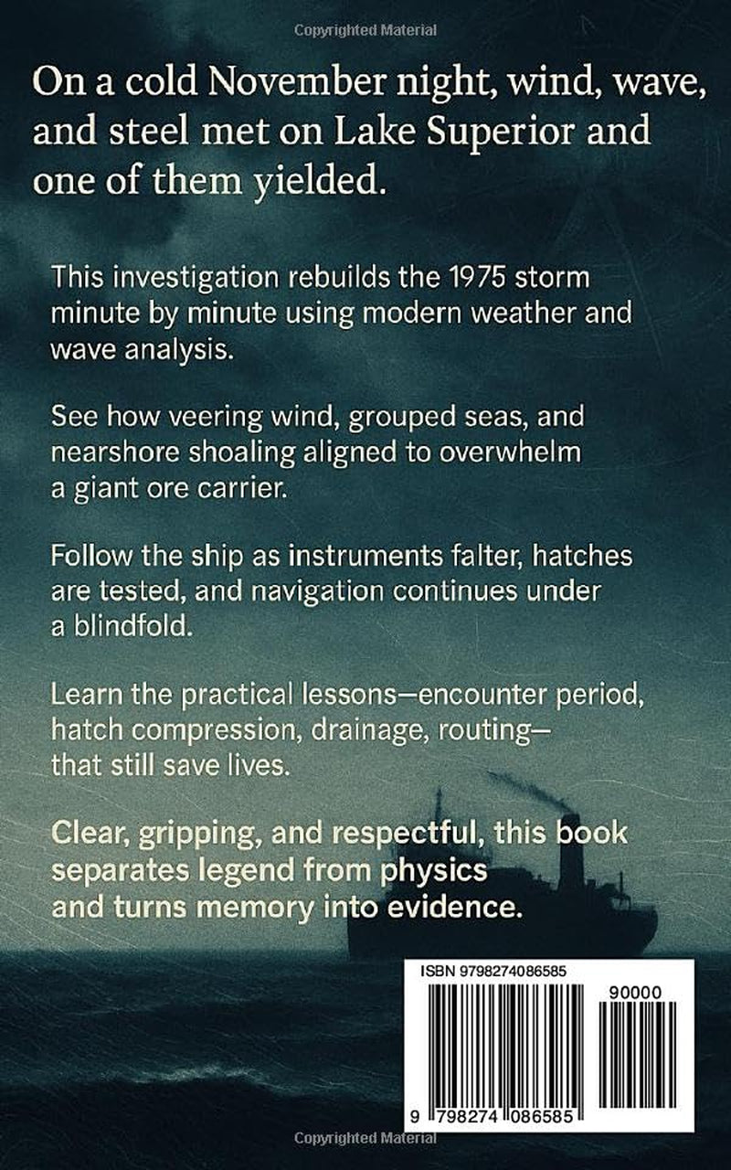 The November Storm That Sank the Edmund Fitzgerald: A Forensic Great Lakes Shipwreck Investigation