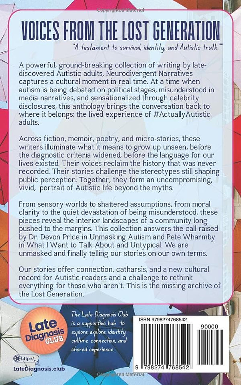 Neurodivergent Narratives: The Autistic Culture Institute Presents A Literary Anthology of Late Identifying Autistic Voices
