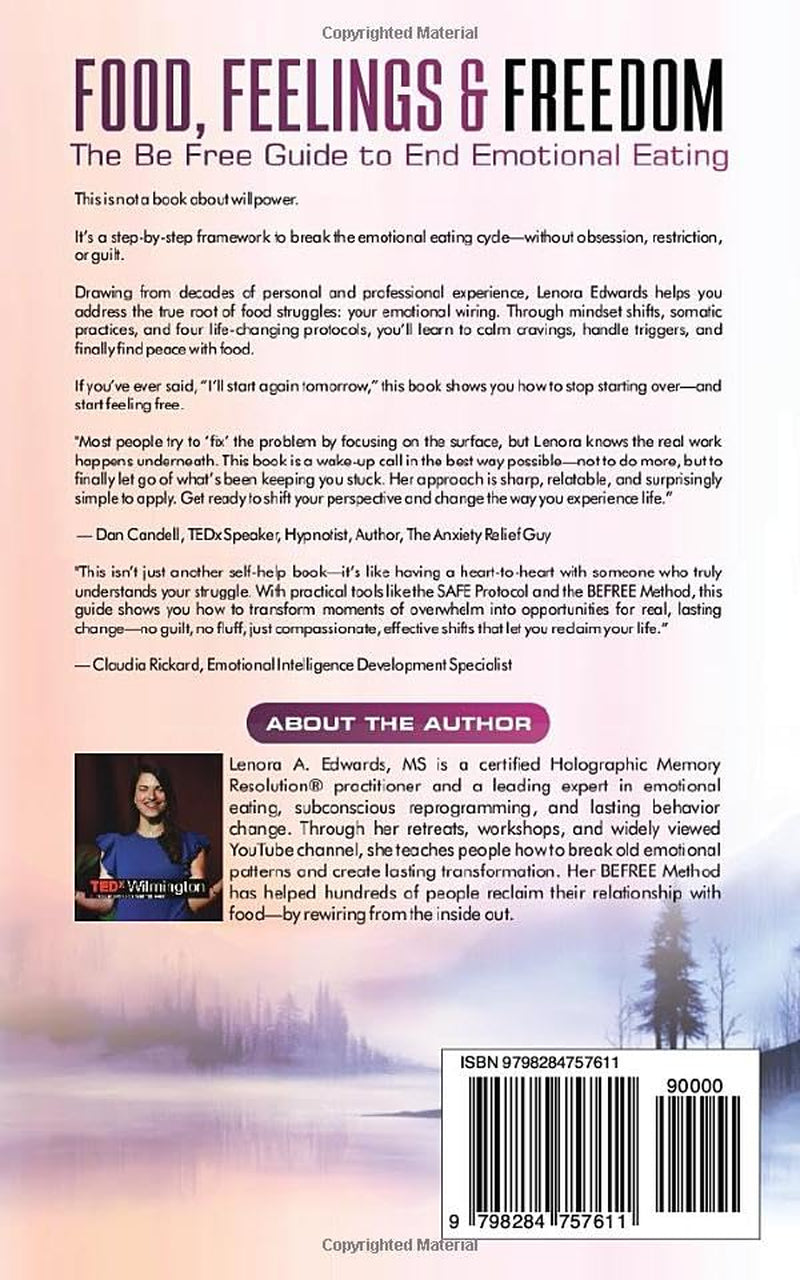 Food, Feelings & Freedom: The Be Free Guide to End Emotional Eating