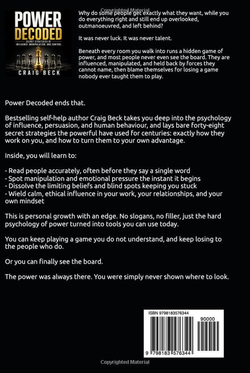 Power Decoded: Secret Strategies of Influence, Manipulation, and Control (DECODED by Craig Beck)
