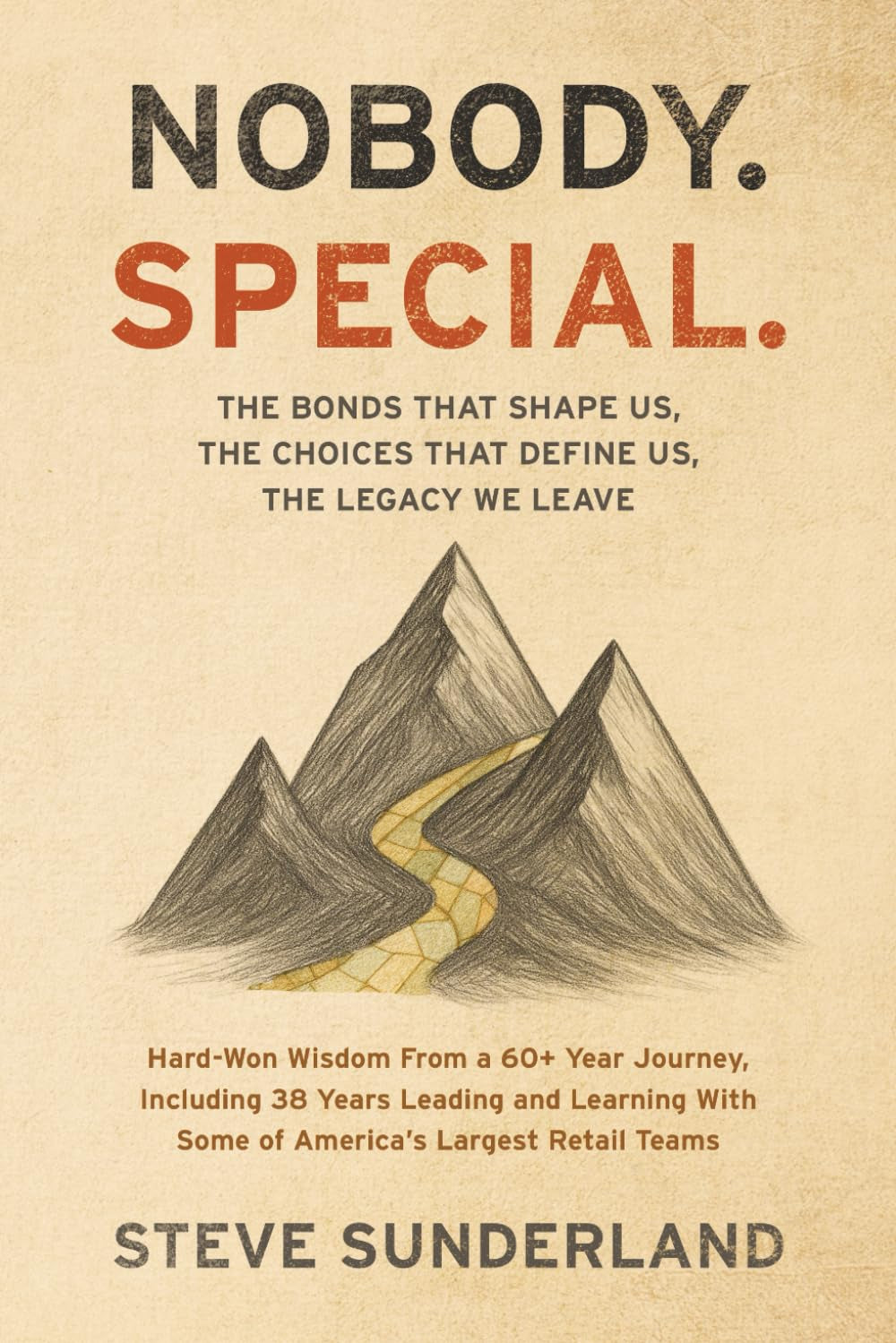 Nobody. Special: The Bonds That Shape Us, The Choices That Define Us, The Legacy We Leave