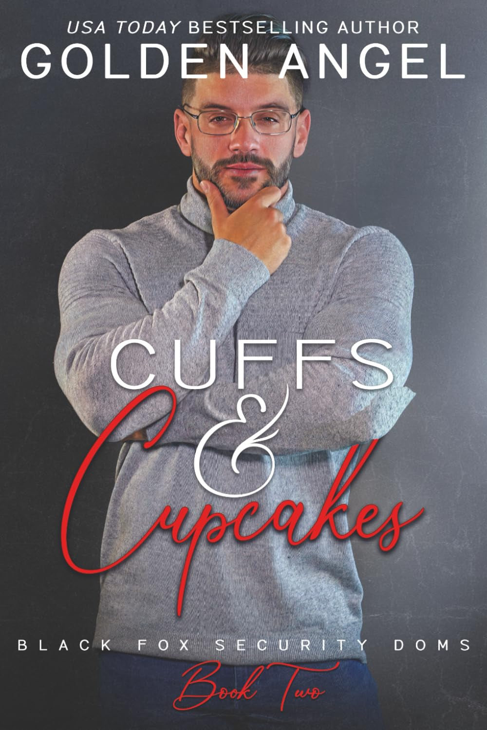 Cuffs and Cupcakes (Black Fox Security Doms)