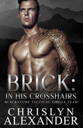 BRICK: In His Crosshairs