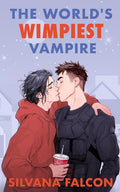 The World's Wimpiest Vampire (Supernatural Suckers)
