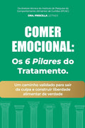 Comer Emocional: Os 6 Pilares do Tratamento: Um caminho validado para sair da culpa e construir liberdade alimentar de verdade (Portuguese Edition)