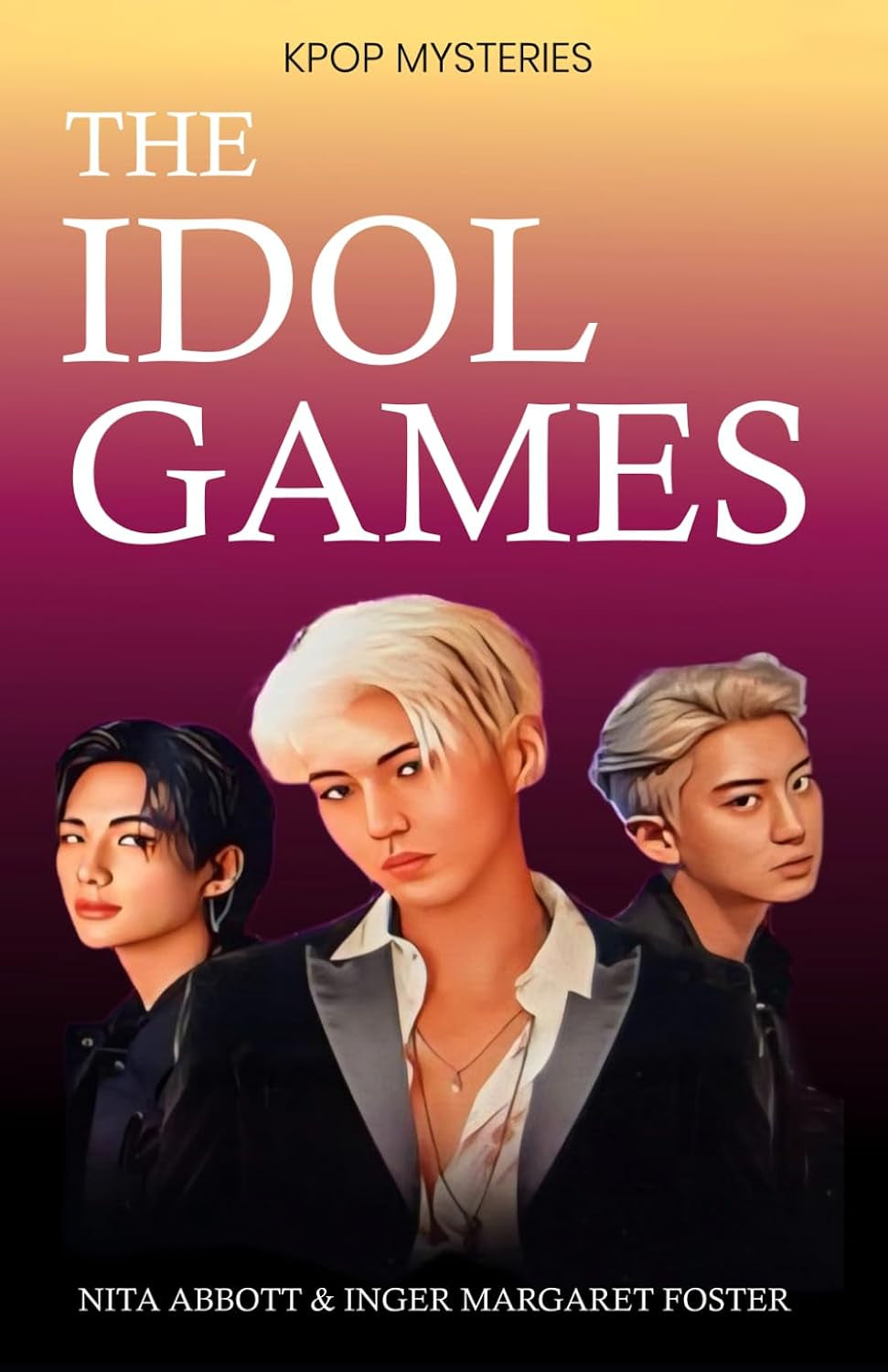 The Idol Games: The KPOP Mysteries Book One