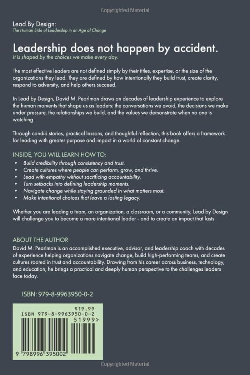 Lead By Design: The Human Side of Leadership in the Age of Change