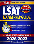 The Complete LSAT Exam Prep Guide: Boost Your Score to 170+ With 7 Full-Length Tests, 1200+ Questions, and a Proven Step-by-Step System to Cut Stress, Prevent Burnout, and Maximize Study Efficiency
