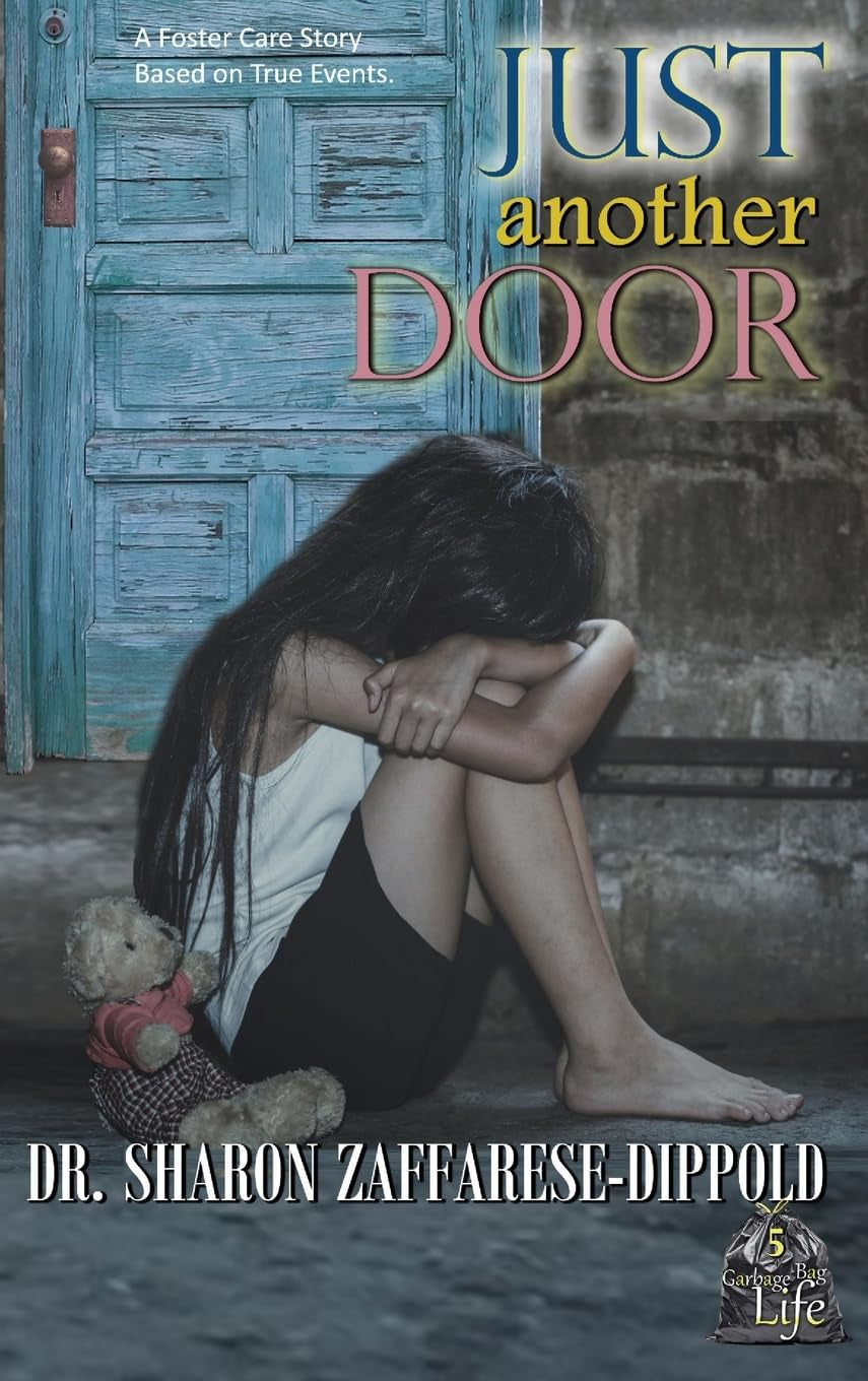 Just Another Door: A Foster Care Story Based on True Events (Garbage Bag Life)