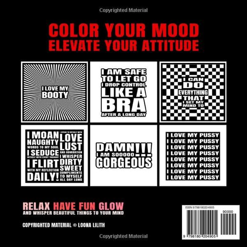 Shameless Affirmations: The Unleashed Collection - Sexy & Sweary Adult Coloring Book for Women with 55 Easy but Empowering Designs