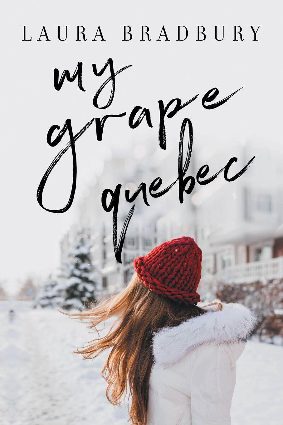 My Grape Quebec (The Grape Series)