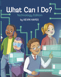What Can I Do? Technology Edition