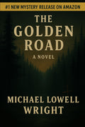 The Golden Road: A Novel