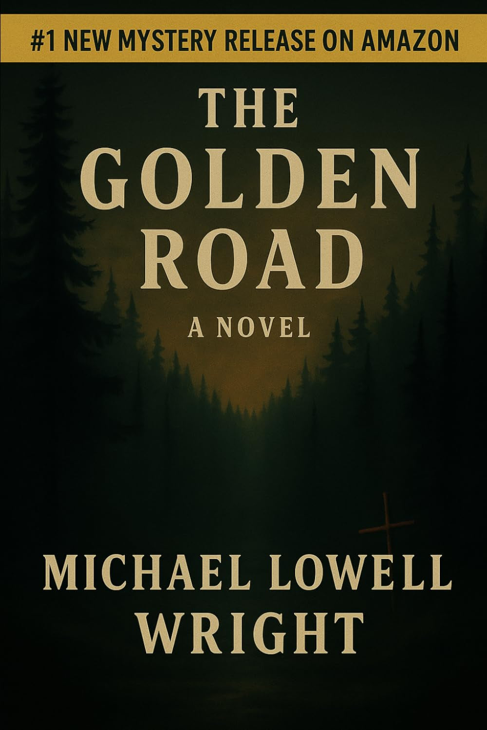The Golden Road: A Novel