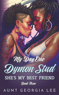 My Day One Dymon Stud She's My Best Friend