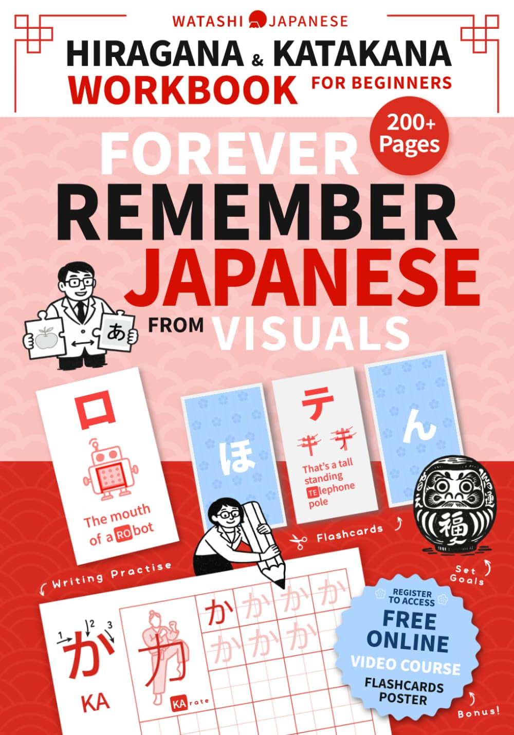 Forever Remember Japanese – Hiragana & Katakana – A Visual Workbook for Beginners: Master Reading, Writing, Pronunciation, and Vocabulary (Includes Bonus Video Lessons). (Foundations)