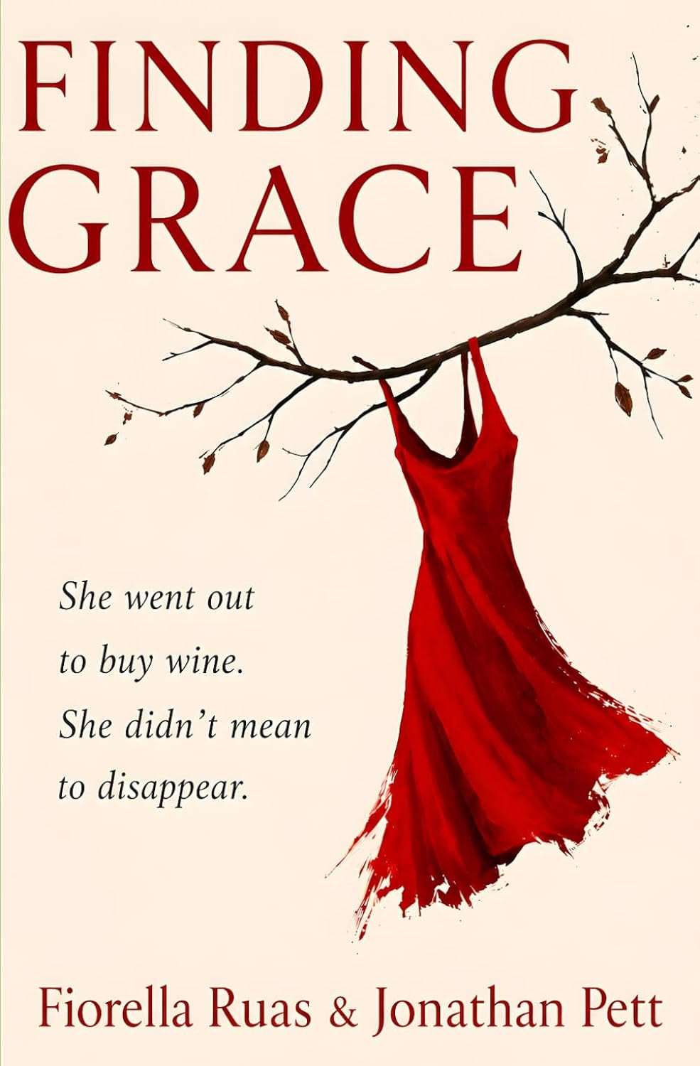 FINDING GRACE: She went out to buy wine. She didn't mean to disappear.