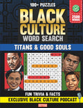 Black Culture Word Search: Titans & Good Souls of African American Culture - Large Print Word Search Puzzles for Adults Celebrating Black History ... Culture Podcast (Black Culture Gift Books)